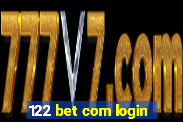 122 bet com login